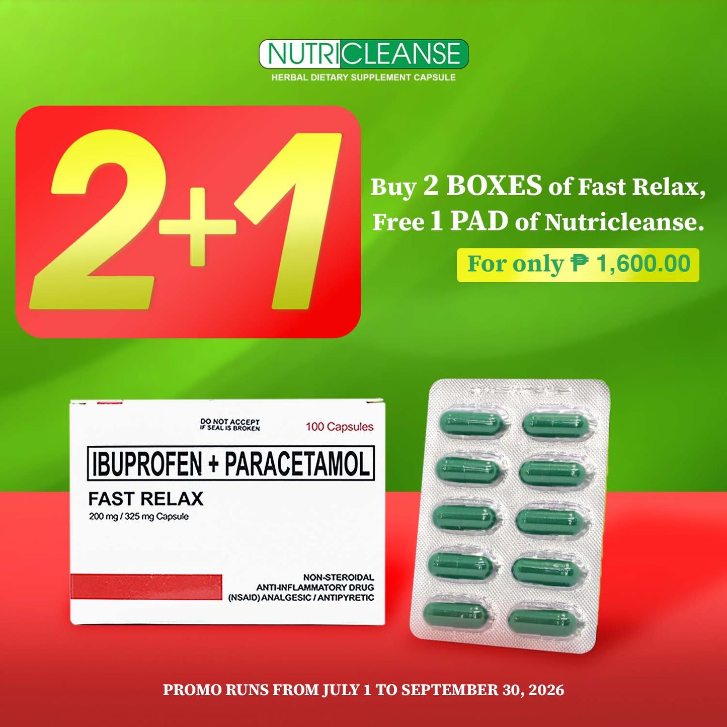 NUTRICLEANSE PROMO - (Buy 2 Boxes of Fast Relax Ibuprofen + Paracetamol get FREE 10 Capsules of Nutricleanse)